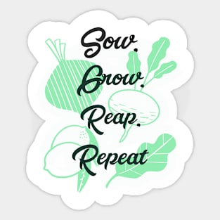 Sow, Grow, Reap, Repeat: Garden Life Sticker